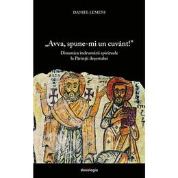 Avva, Spune-mi un cuvant! - Daniel Lemeni, editura Doxologia