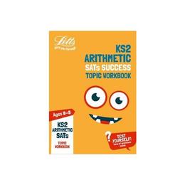 KS2 Maths Arithmetic Age 8-9 SATs Practice Workbook, editura Letts Educational