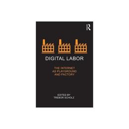 Digital Labor, editura Taylor & Francis