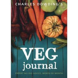 Charles Dowding&#039;s Veg Journal, editura Frances Lincoln