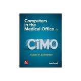 Computers in the Medical Office, editura Mcgraw-hill Higher Education