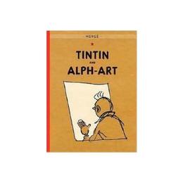 Adventures of Tintin: Tintin and Alph-Art, editura Harper Collins Childrens Books