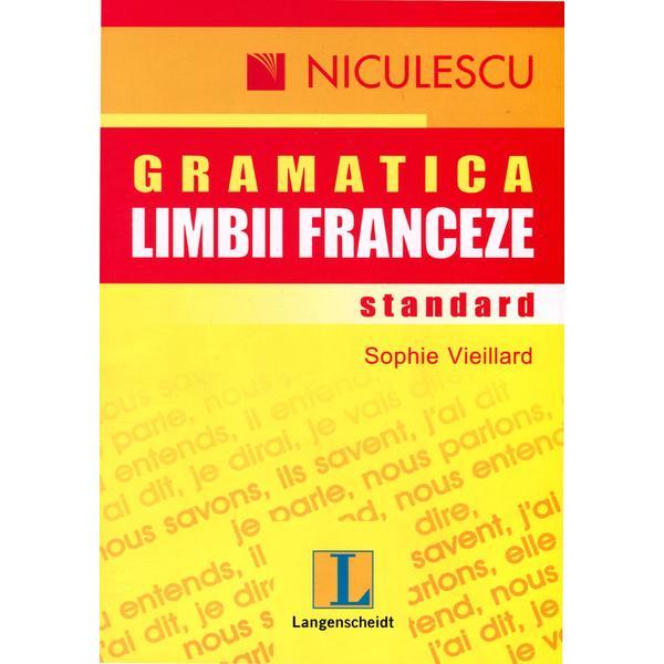 Gramatica limbii franceze standard - Sophie Vieillard, editura Niculescu