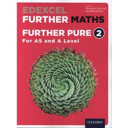 Edexcel Further Maths: Further Pure 2 Student Book (AS and A, editura Oxford Secondary