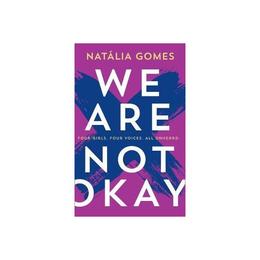 We Are Not Okay, editura Harper Collins Childrens Books