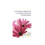 Therapeutic Relationship in the Cognitive Behavioral Psychot, editura Taylor & Francis