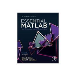 Essential MATLAB for Engineers and Scientists, editura Academic Press