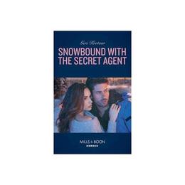 Snowbound With The Secret Agent, editura Harlequin Mills & Boon