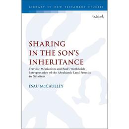 Sharing in the Son&#039;s Inheritance, editura Bloomsbury Academic T&amp;t Clark