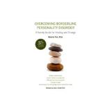 Overcoming Borderline Personality Disorder, editura Oxford University Press Academ