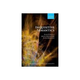 Inquisitive Semantics, editura Oxford University Press Academ