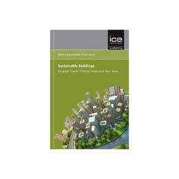 Sustainable Buildings (Delivering Sustainable Infrastructure, editura Ice Publishing