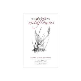 Thoreau&#039;s Wildflowers, editura Yale University Press Academic