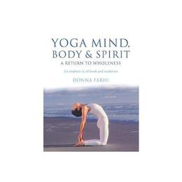 Yoga Mind Body &amp; Spirit, editura Gill &amp; Macmillan