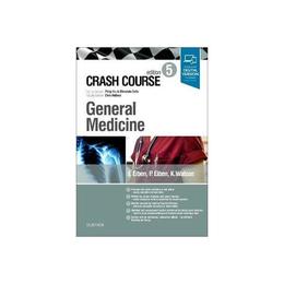 Crash Course General Medicine, editura Elsevier Health Sciences
