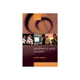 Assessment in Music Education, editura Oxford University Press Academ