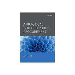 Practical Guide to Public Procurement, editura Oxford University Press Academ