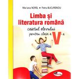 Limba romana - Clasa 5 - Caietul elevului - Mariana Norel, Petru Bucurenciu, editura Aramis