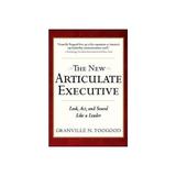 New Articulate Executive: Look, Act and Sound Like a Leader, editura Mcgraw Hill Uk Business