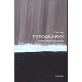 Typography: A Very Short Introduction, editura Oxford University Press