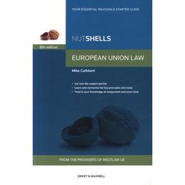 Nutshells European Union Law, editura Sweet & Maxwell