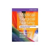 Study Guide for Medical-Surgical Nursing, editura Elsevier Saunders