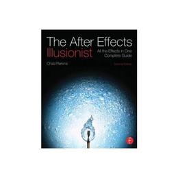 After Effects Illusionist, editura Focal Press