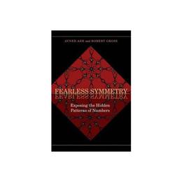Fearless Symmetry, editura Princeton University Press