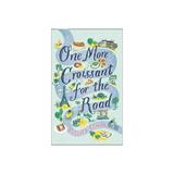 One More Croissant for the Road, editura Harper Collins Publishers