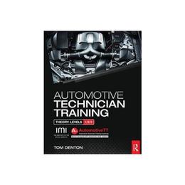 Automotive Technician Training: Theory, editura Taylor & Francis