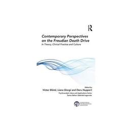 Contemporary Perspectives on the Freudian Death Drive, editura Taylor &amp; Francis