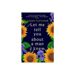 Let Me Tell You About A Man I Knew, editura Harper Collins Childrens Books