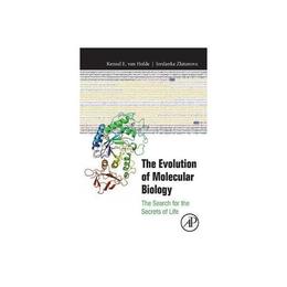 Evolution of Molecular Biology, editura Academic Press