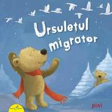 Ursuletul migrator - Rudiger Paulsen, Michael Schober, editura All
