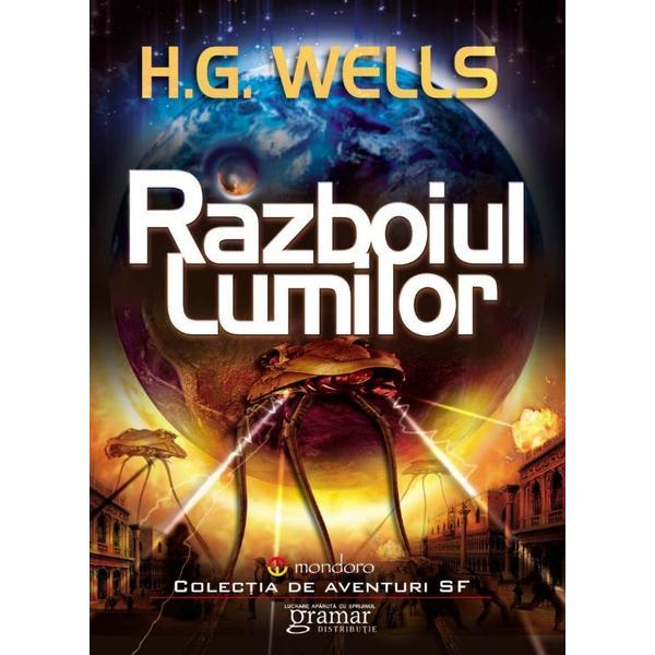 Razboiul lumilor - H.G. Wells, editura Gramar