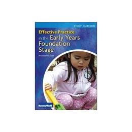 Effective Practice in the EYFS: An Essential Guide, editura Open University Press