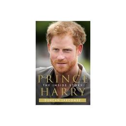 Prince Harry: The Inside Story, editura Harper Collins Export Editions