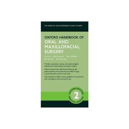 Oxford Handbook of Oral and Maxillofacial Surgery, editura Oxford University Press Academ