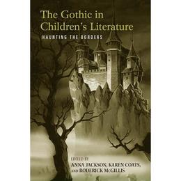 Gothic in Children's Literature, editura Taylor & Francis