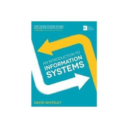 Introduction to Information Systems, editura Palgrave Macmillan Higher Ed