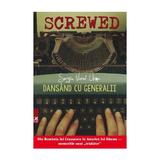 Dansand cu generalii - Sergiu Viorel Urma, editura Cartea Romaneasca