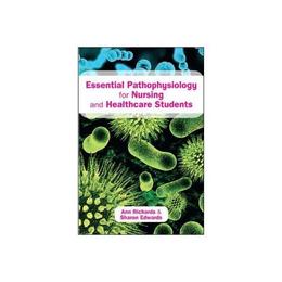 Essential Pathophysiology for Nursing and Healthcare Student, editura Harper Collins Childrens Books
