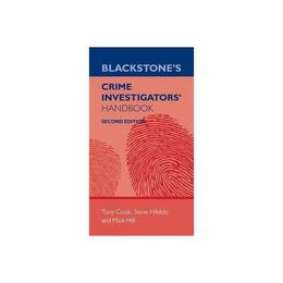 Blackstone's Crime Investigators' Handbook, editura Oxford University Press Academ