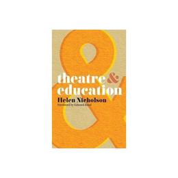 Theatre and Education, editura Palgrave Macmillan Higher Ed