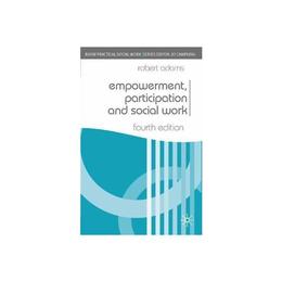 Empowerment, Participation and Social Work, editura Palgrave Macmillan Higher Ed