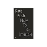 How To Be Invisible, editura Harper Collins Childrens Books