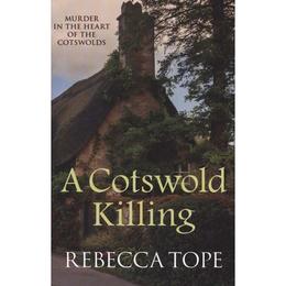 Cotswold Killing - Rebecca Tope, editura Anova Pavilion