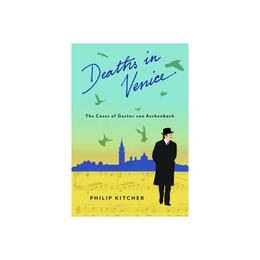 Deaths in Venice - Philip Kitcher, editura Anova Pavilion