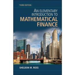 Elementary Introduction to Mathematical Finance - Sheldon M Ross, editura Cambridge University Press