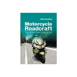 Motorcycle roadcraft - The Stationery Office, editura Rebellion Publishing